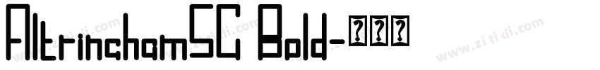AltrinchamSC Bold字体转换 AltrinchamSC Bold字体转换
